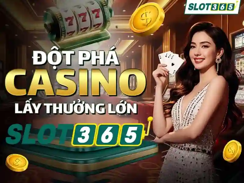 Slot365: Trải nghiệm casino slot trực tuyến hàng đầu