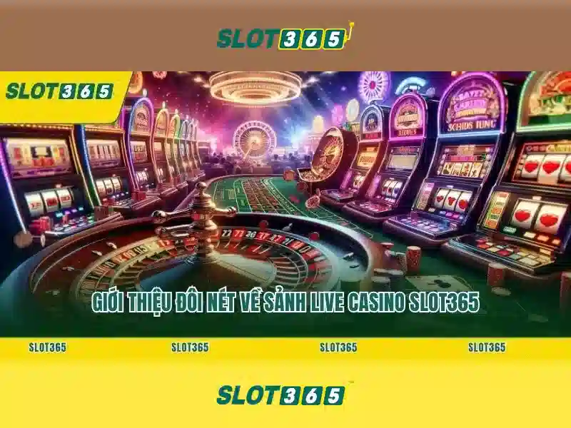 Slot365: Nền tảng xèng trực tuyến uy tín cho người chơi Việt