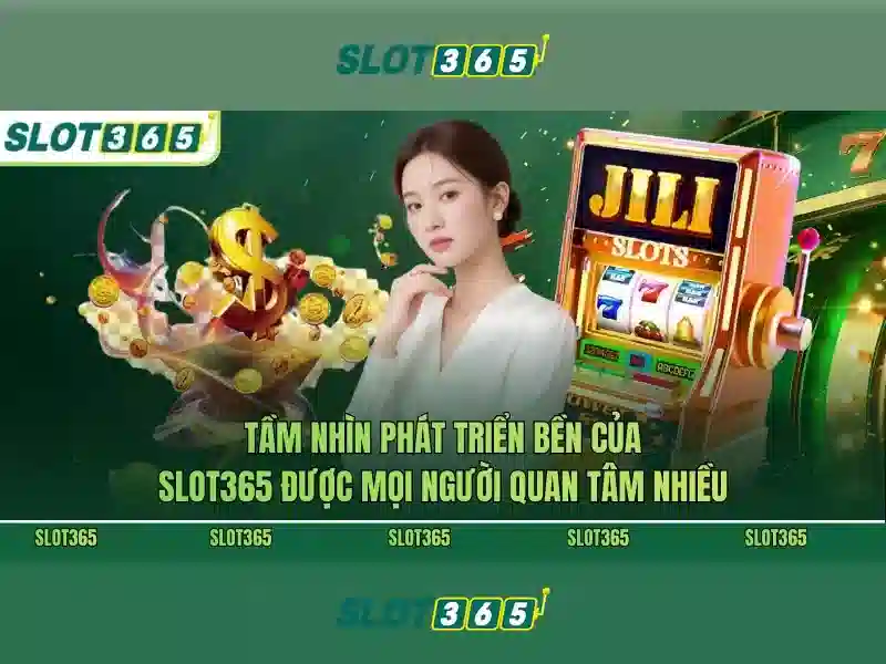 Slot365: Trải nghiệm chơi máy xèng trực tuyến tối ưu