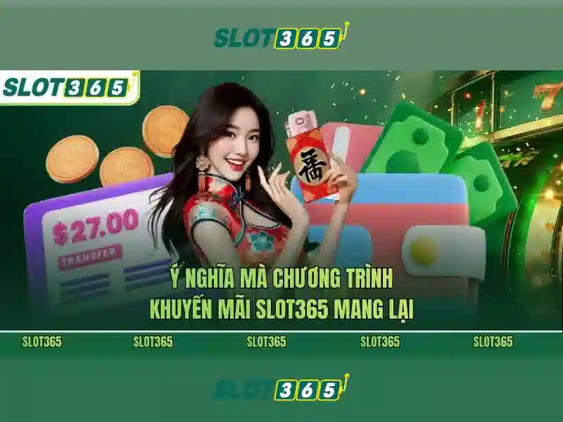 Cách chơi và trải nghiệm trên Slot365 Cách chơi và trải nghiệm trên Slot365