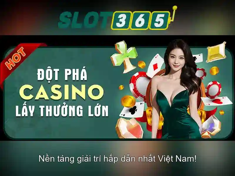 Slot365: trải nghiệm casino trực tuyến hàng đầu