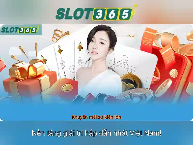 Slot365: trải nghiệm slot trực tuyến hàng đầu tại thị trường Việt Nam