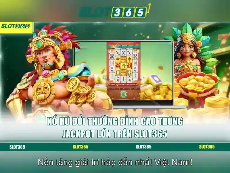 Slot365 - Cổng chơi slot trực tuyến nổi bật